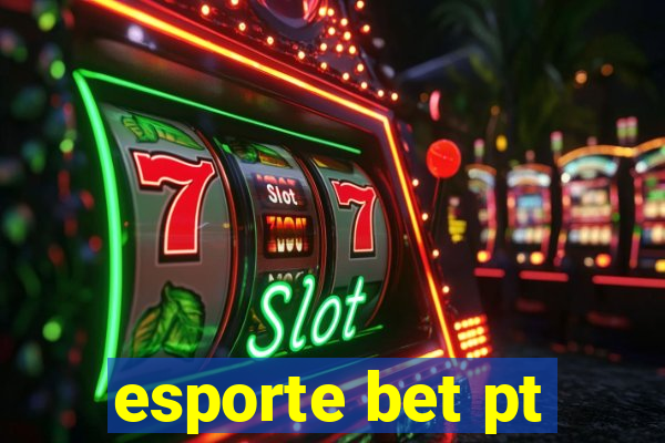 esporte bet pt