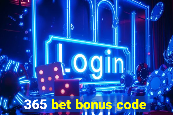 365 bet bonus code