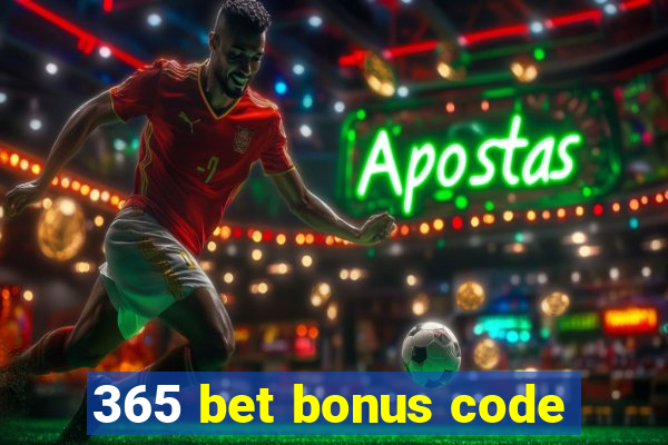 365 bet bonus code