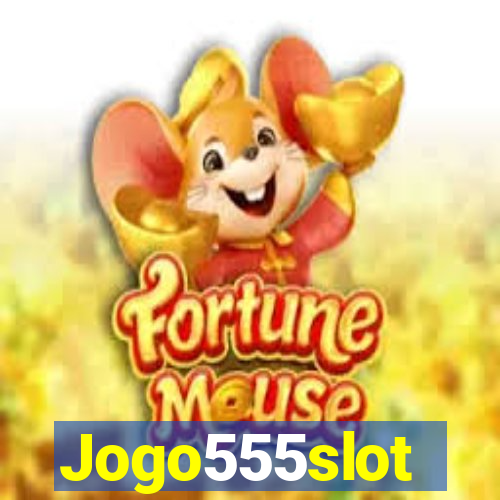 Jogo555slot