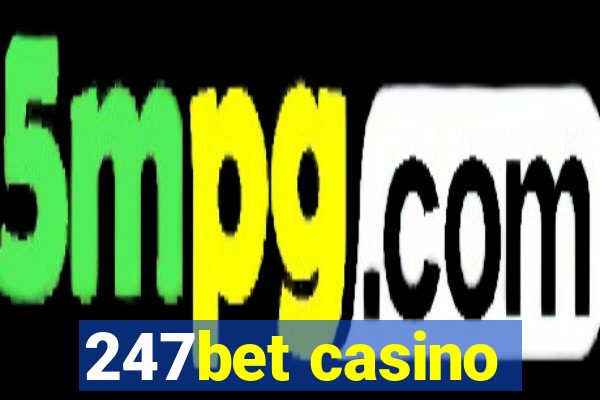 247bet casino