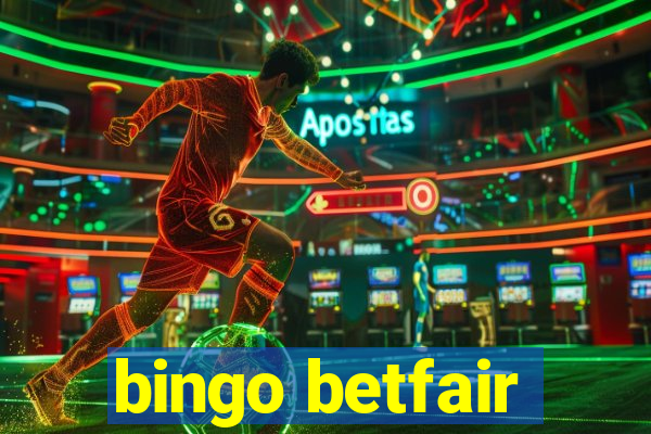 bingo betfair