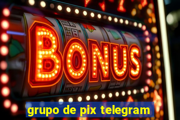 grupo de pix telegram