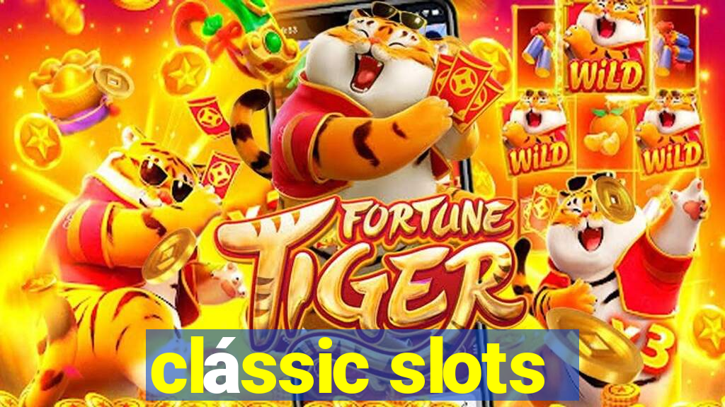 clássic slots