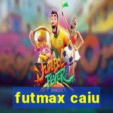 futmax caiu