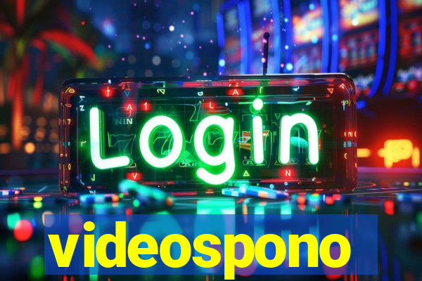 videospono