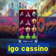 igo cassino