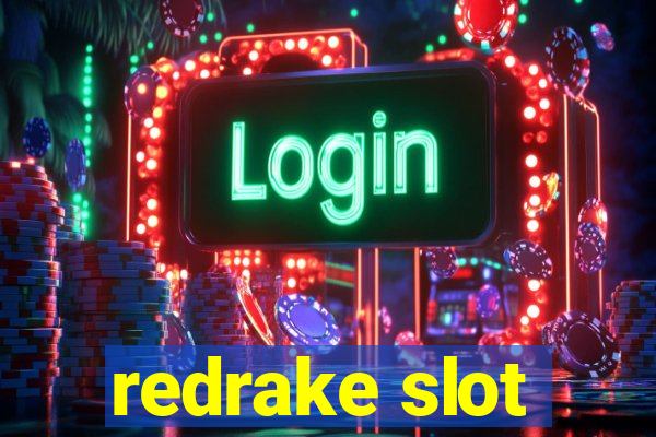 redrake slot