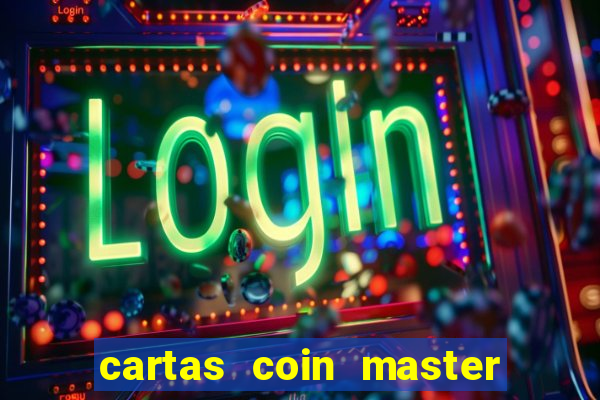 cartas coin master grátis hack