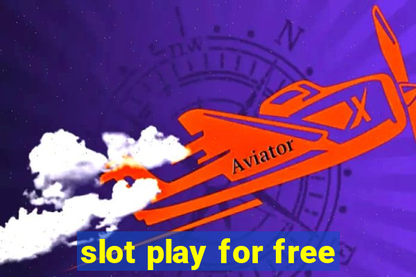 slot play for free