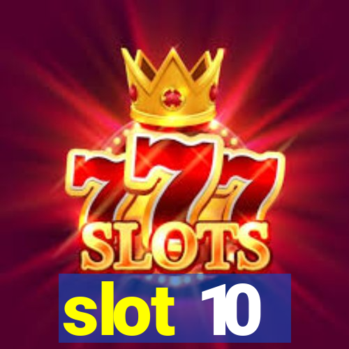 slot 10