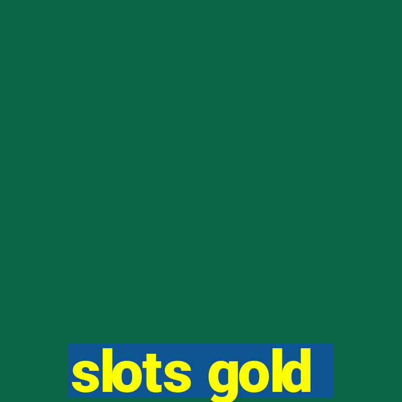 slots gold