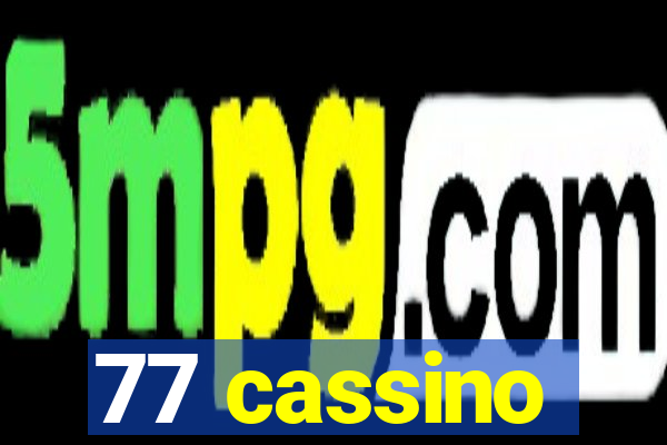 77 cassino