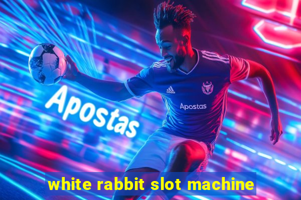 white rabbit slot machine