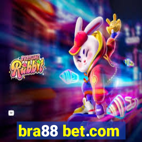 bra88 bet.com