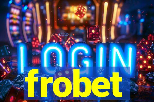 frobet