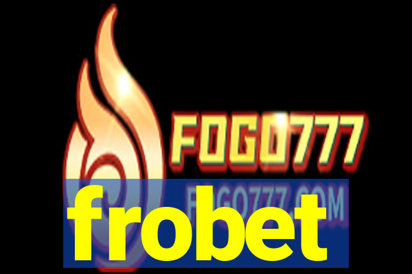 frobet