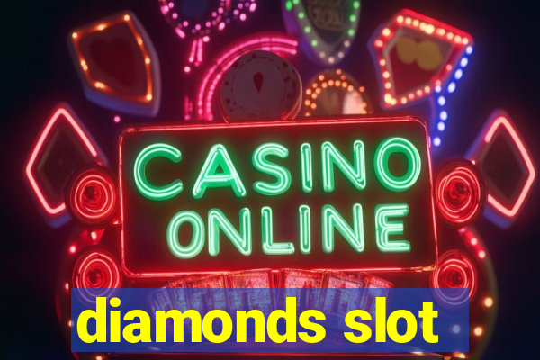 diamonds slot