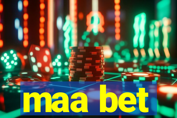 maa bet