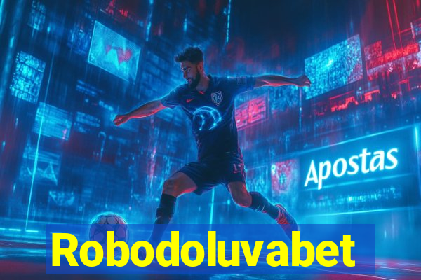 Robodoluvabet