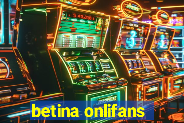 betina onlifans