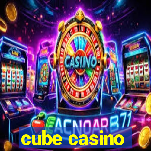 cube casino