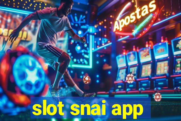 slot snai app