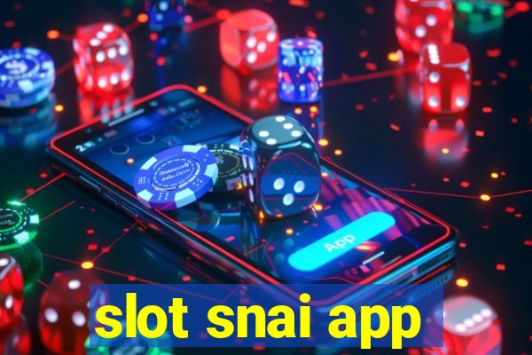 slot snai app