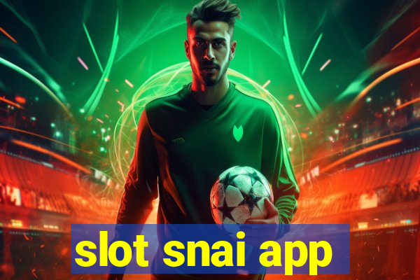 slot snai app