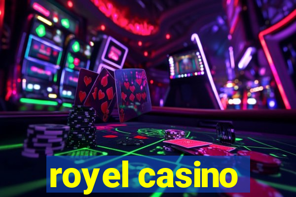 royel casino