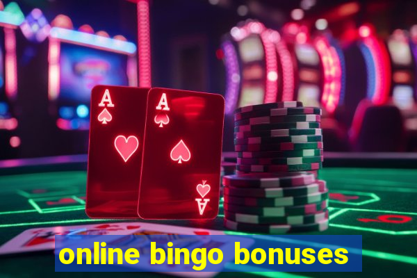 online bingo bonuses