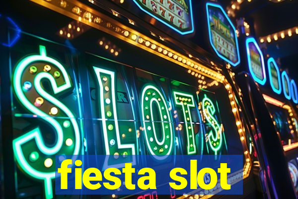 fiesta slot