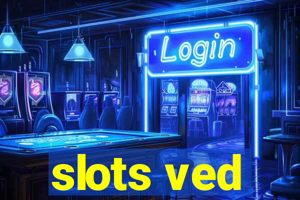 slots ved