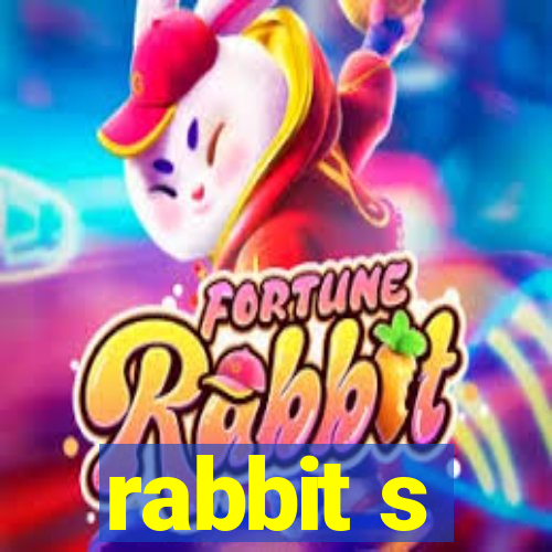 rabbit s