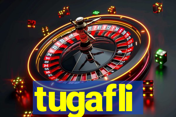 tugafli