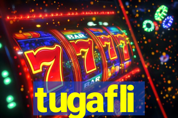 tugafli