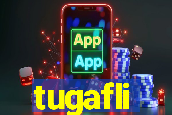 tugafli