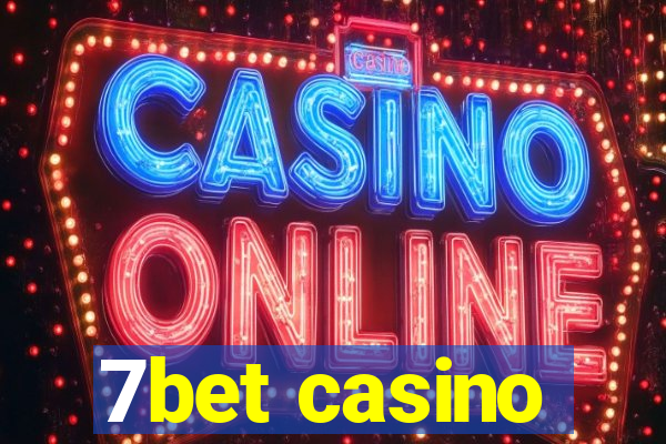 7bet casino