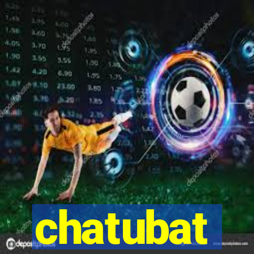 chatubat