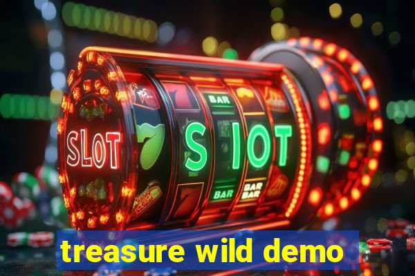 treasure wild demo