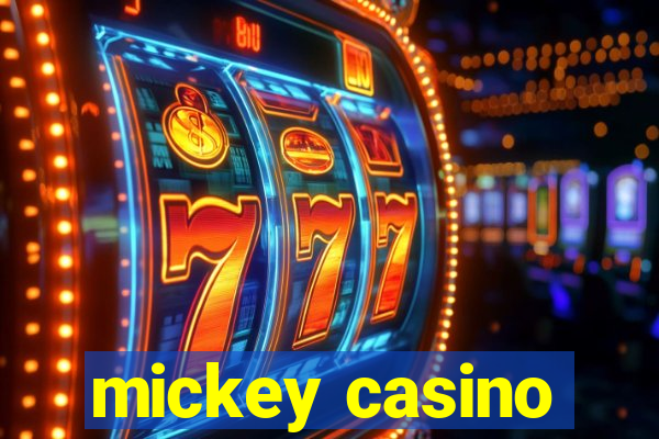 mickey casino