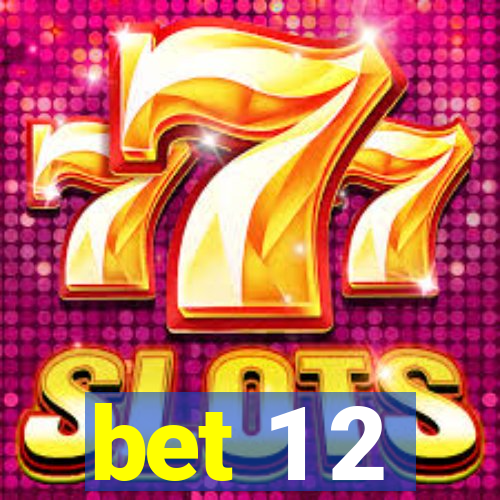 bet 1 2