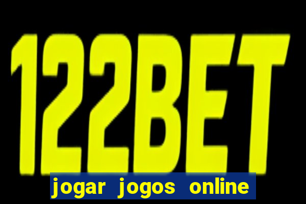 jogar jogos online e ganhar dinheiro