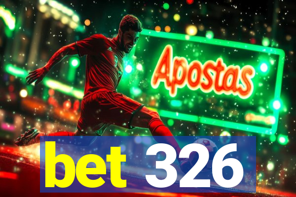 bet 326