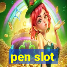 pen slot