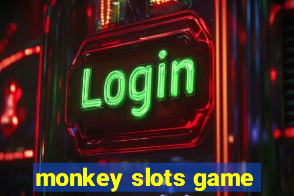 monkey slots game