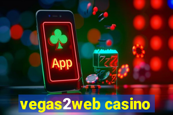 vegas2web casino