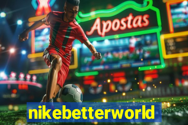 nikebetterworld.com