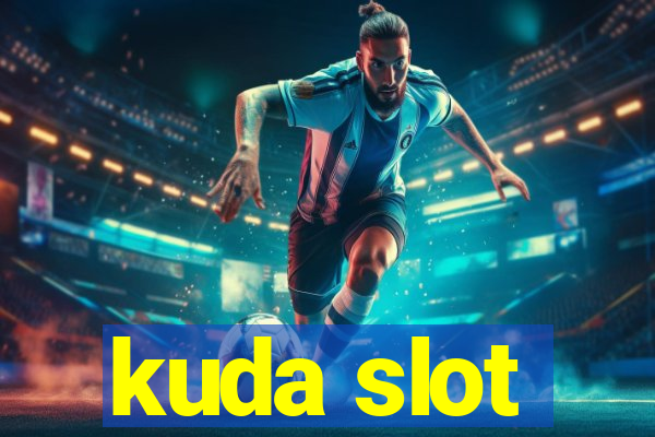 kuda slot