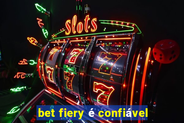 bet fiery é confiável